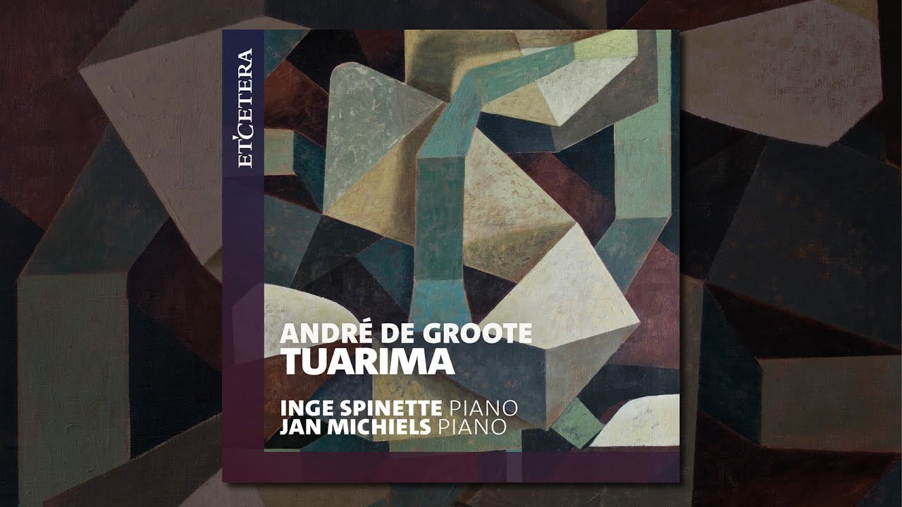 Jan Michiels and Inge Spinette: Tuarima for Piano Duo