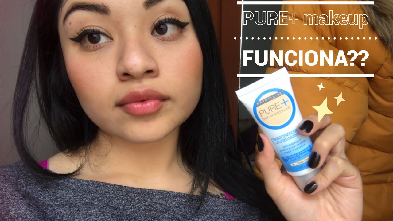Probando base de maquillaje PURE+ de Maybelline - YouTube