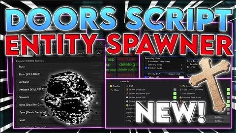 NEW ROBLOX  Doors Script Hack GUI  Spawn Entities  Skip Doors + Get Badges  PASTEBIN 2025