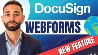 NEW DocuSign Feature: Webforms | DocuSign Webforms vs. Powerforms