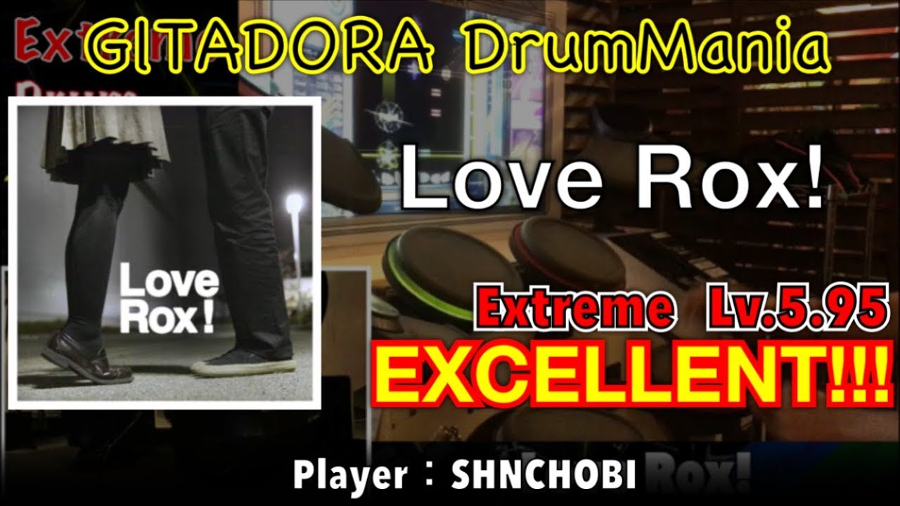 Love Rox! (Extreme) エクセレント【GITADORA DrumMania - YouTube