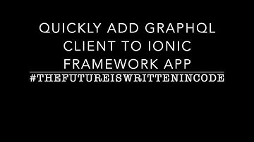 The Easy Way to Setup Ionic Framework to Use GraphQL