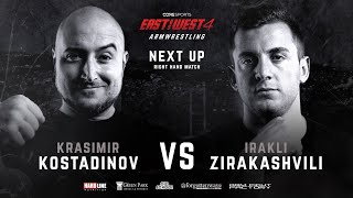 Krasimir Kostadinov vs Irakli Zirakashvili  - East vs West 4 100kg Right Arm Ranking Match