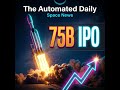 SpaceX Records Largest IPO Ever & Japan Successfully Launches H3 Rocket - Space News (Jun 13, 2026)