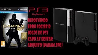 Resolvendo Erro 80028F10 JOGOS DE PS3 Cabo AV