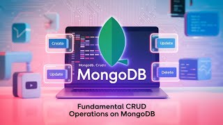 Fundamentals of MongoDB | CRUD Operations
