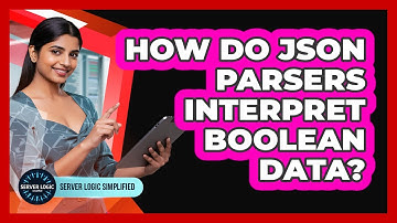How Do JSON Parsers Interpret Boolean Data?