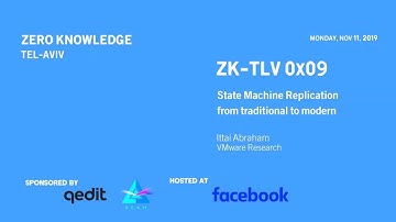 ZK-TLV 0x09 - Ittai Abraham - State Machine Replication from traditional to modern (Part 2)