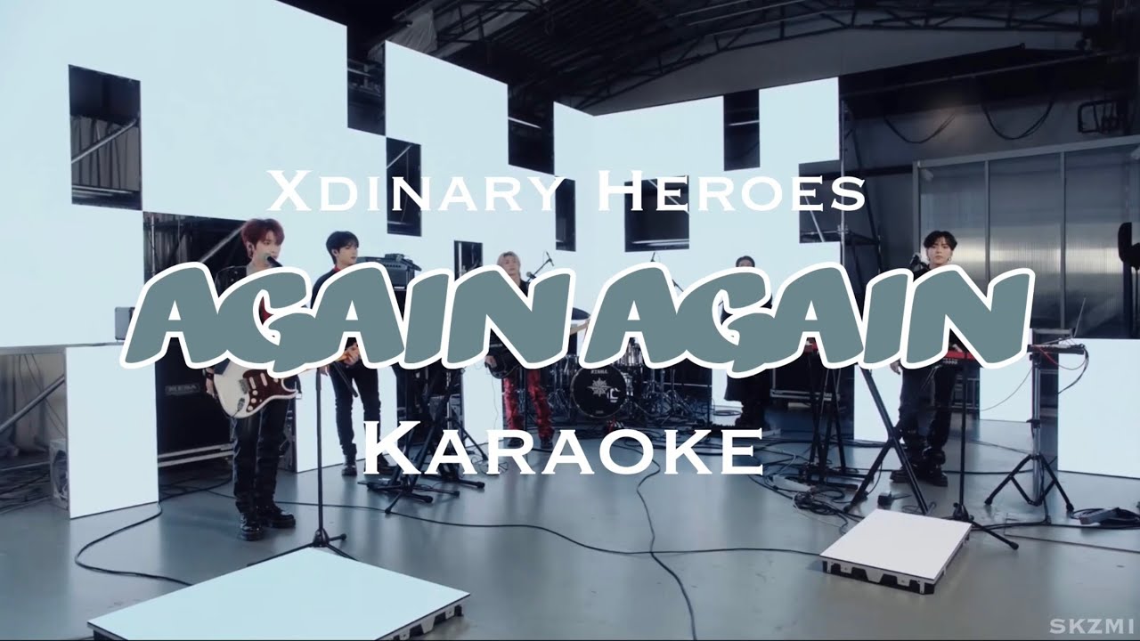 Xdinary Heroes “AGAIN AGAIN” Karaoke with Korean and Romanized