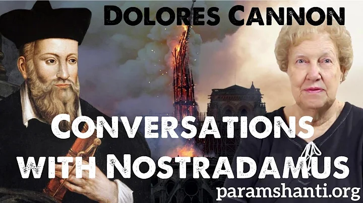 Dolores Cannon  Conversation with Nostradamus  Eng...