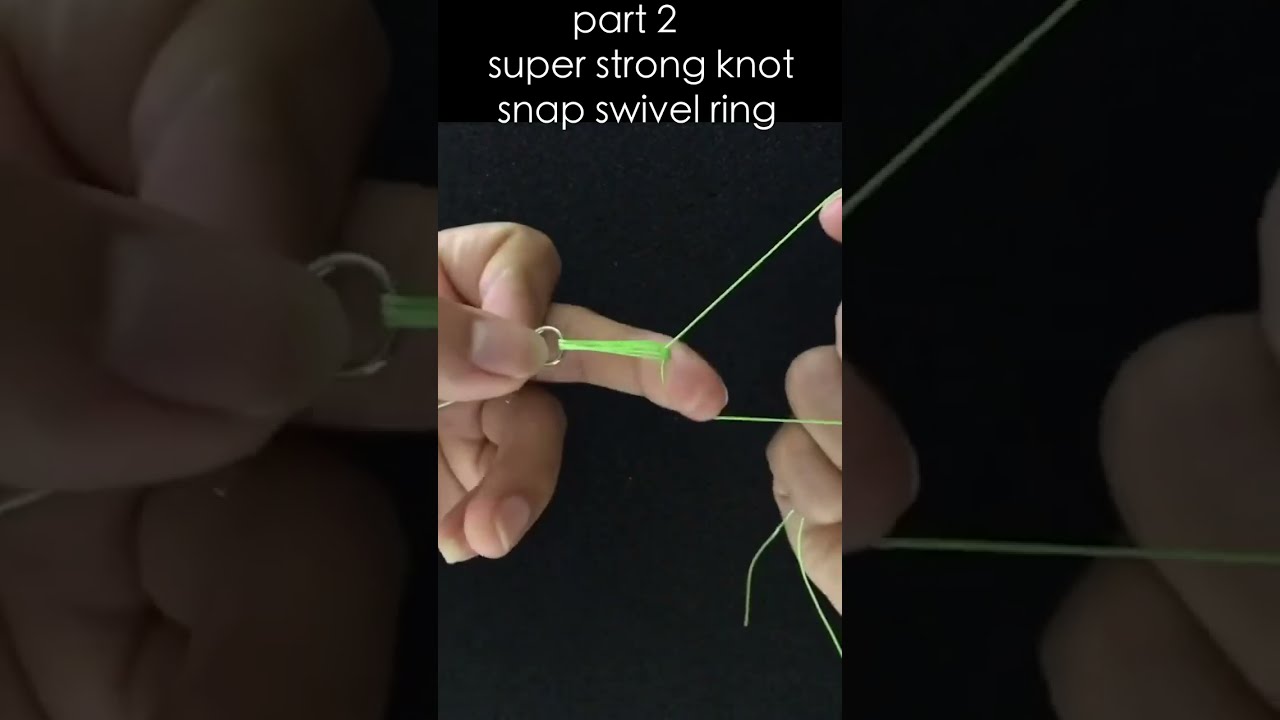 Super strong knot snap swivel ring || Strong knots, Strongest fishing knots, Fishing