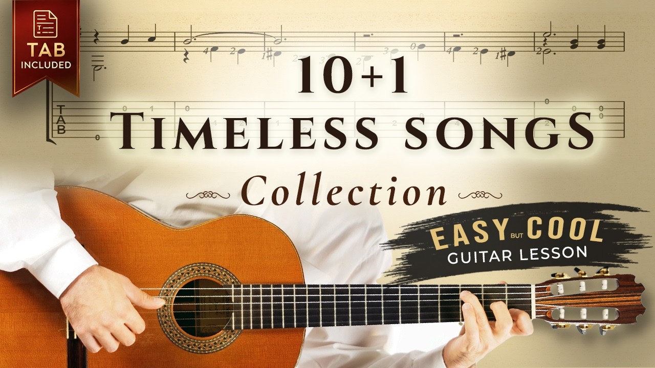 10+1 Timeless Songs for Guitar | Easy but Cool Tutorial Collection + Tabs