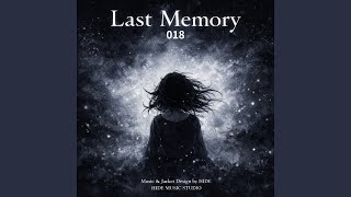 LAST MEMORY 018