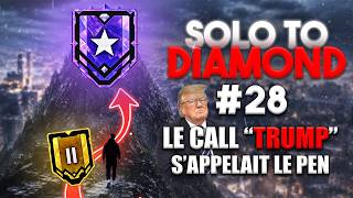 SOLO TO DIAMOND #28 : le call "Trump" s'appelait Le Pen