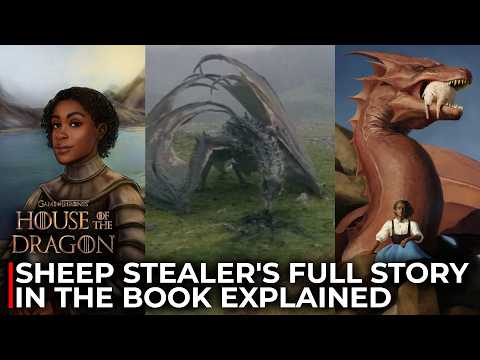 Sheepstealer Explained - The Untold Story Of The Dragon And His Secret Rider | House Of The Dragon