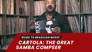Get Into Brazilian Music: Cartola