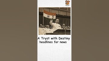 class 8 notes | A Tryst with Destiny | Jawaharlal Nehru | headlines for news