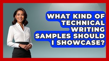 What Kind Of Technical Writing Samples Should I Showcase? - Job Success Network