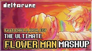 Download lagu The Ultimate FLOWER MAN Mashup - [ MIXMASHUP ] Feat: CHAI T., KASA,  [ DELTARUNE CHAPTER 5]