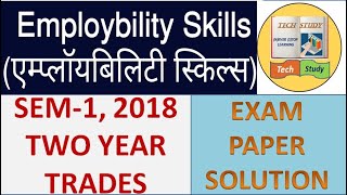 ITI EMPLOYABILITY SKILLS 2018 SEM-1 EXAM PAPER SOLUTION |TWO YEAR TRADES |