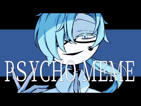 PSYCHO┃MEME【オリ棒・OC】※warning:blood※血液表現注意
