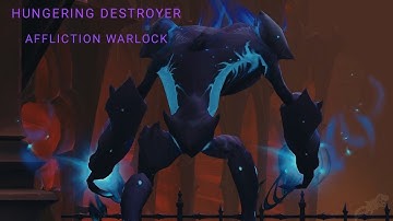 World Of Warcraft - Mythic Hungering Destroyer | Affliction Warlock PoV