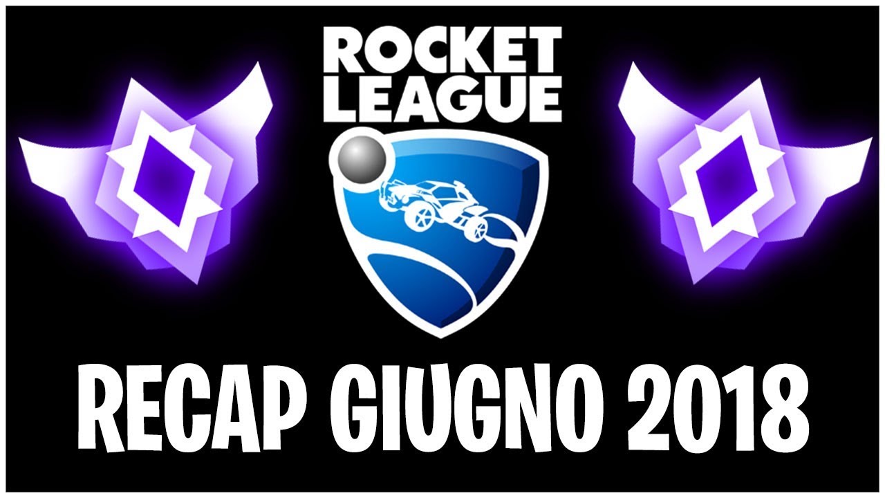 Recap di Giugno - Rocket League Montage [Lauridis]