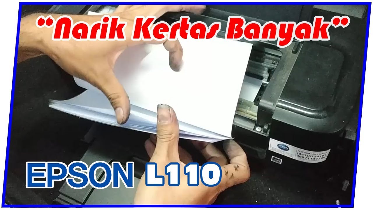 Cara Memperbaiki Printer Epson L110 narik kertas banyak / dobel