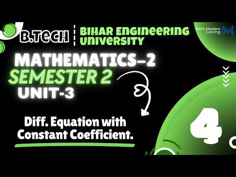 Diff. Equation with Constant Coefficient | Bihar Engineering University | Math-2 Sem-2, Unit-3