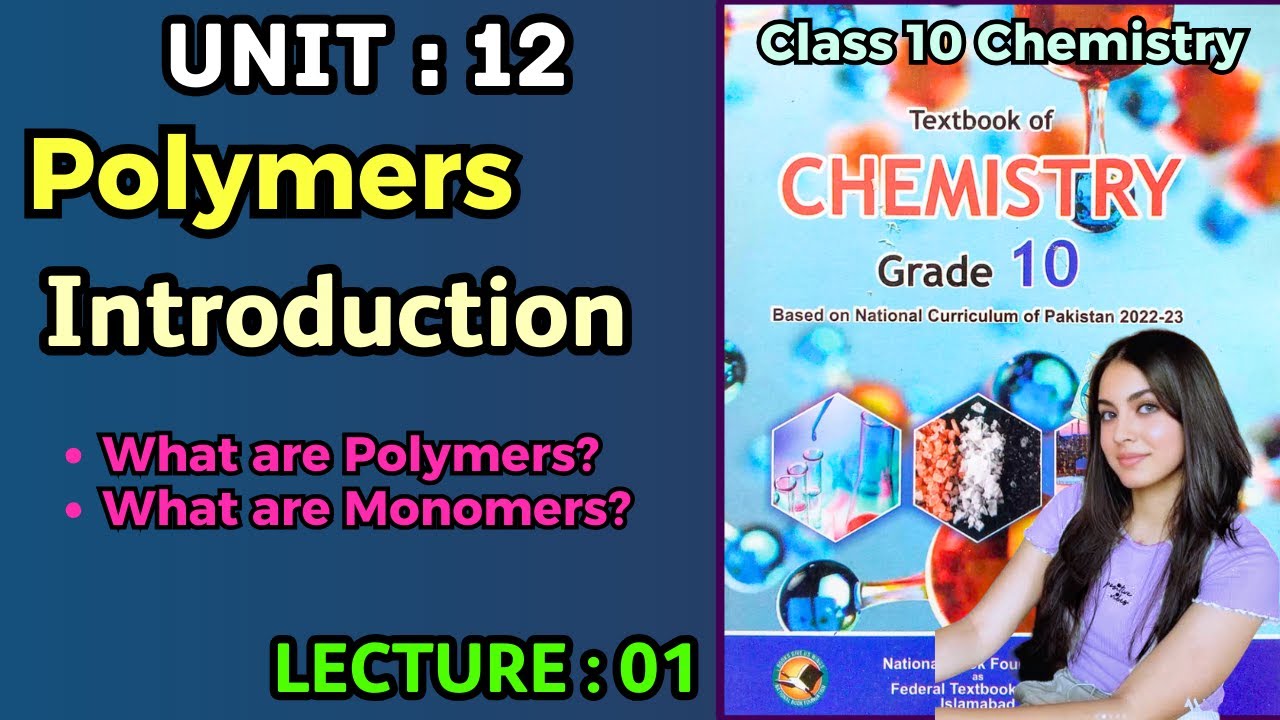 Introduction | Chapter 12 Polymers | Class 10 Chemistry Federal Board New Book 2026 NBF