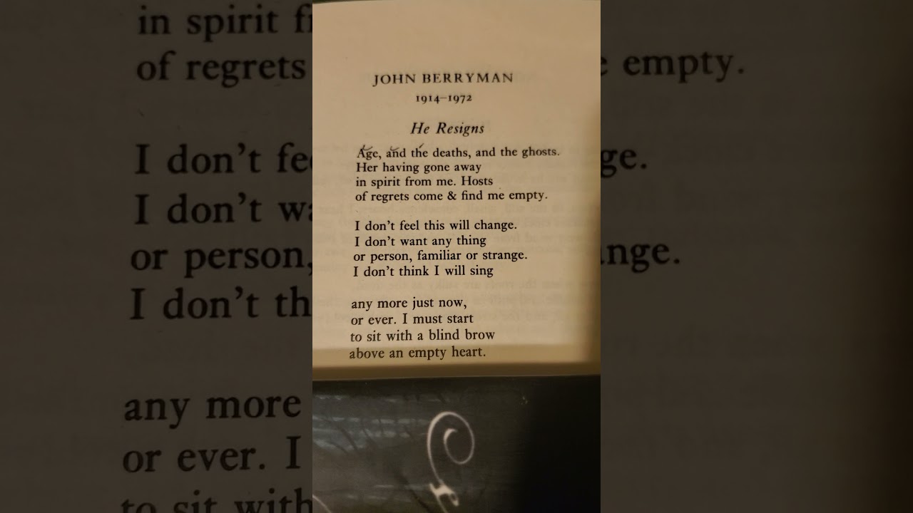 He Resigns, by John Berryman