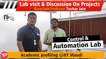Lab Visit & Discussion on Project | Control & Automation Lab | IIT Mandi | Assoc. Prof. Tushar Jain