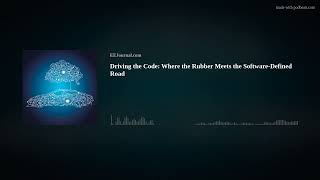 Driving the Code: Where the Rubber Meets the Software-Defined Road