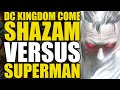 Shazam Vs Superman DC Kingdom Come Remastered Conclusion Comics Explained
