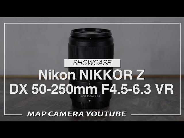 Nikon NIKKOR Z DX 50-250mm F4.5-6.3 VR【商品紹介】 - YouTube