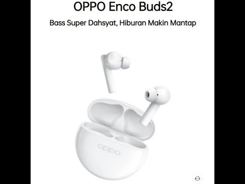 Seram Sekali Harganya Unboxing Headsheet TWS Oppo Enco 2 