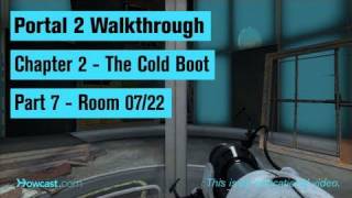 Portal 2 Walkthrough / Chapter 2 - Part 7: Room 07/22