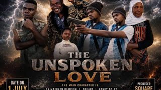 'The Unspoken love 'malawi dramatic full movie 