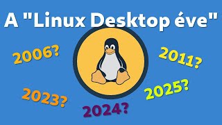 A Linux Desktop éve - Miért nem népszerű a Linux?