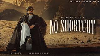 No Shortcut (Official Music Video) Arjan Dhillon | Jay Trak | Latest Punjabi Songs 2026