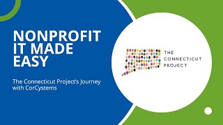 Nonprofit It Made Easy The Connecticut Projects Journey
