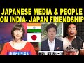 Japanese Media & People Speak About Friendship With India