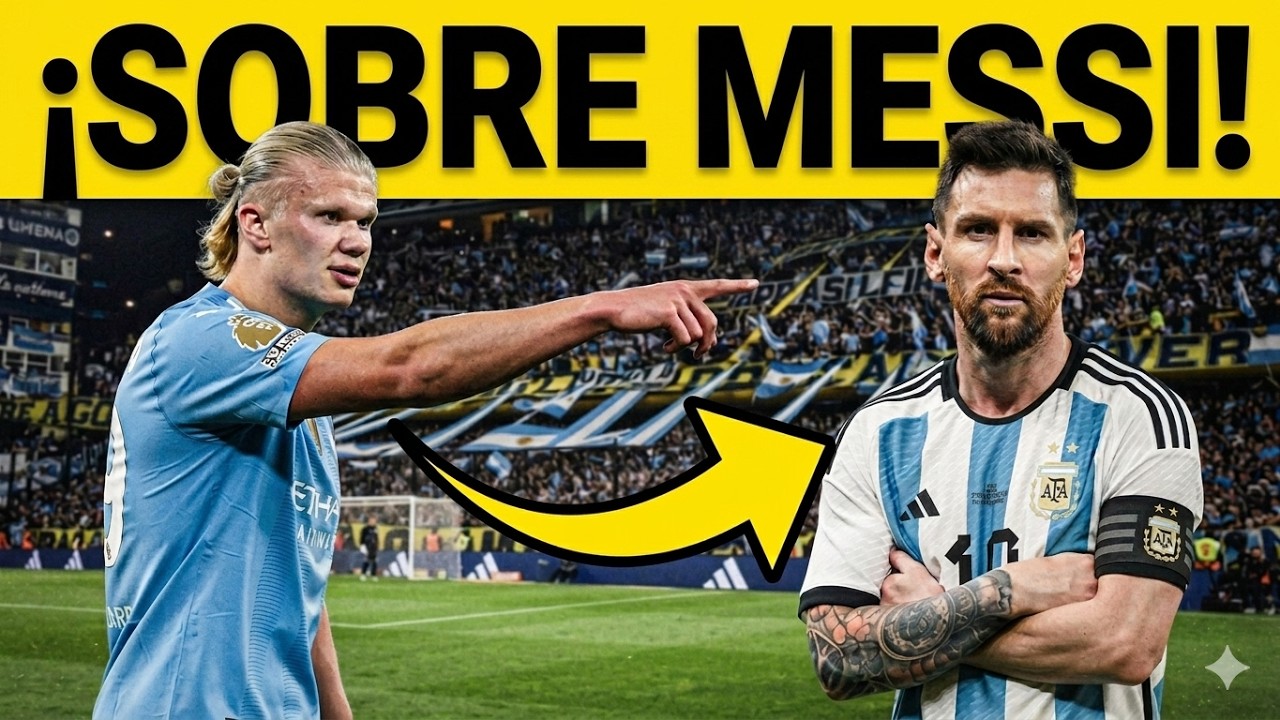 Comentario conmovedor de Haland sobre Messi antes de Argentina vs Inglaterra después de vencer aSuiz - YouTube