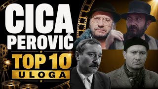 TOP 10 NAJVEĆIH ULOGA CICE PEROVIĆA | Legenda domaćeg filma 
