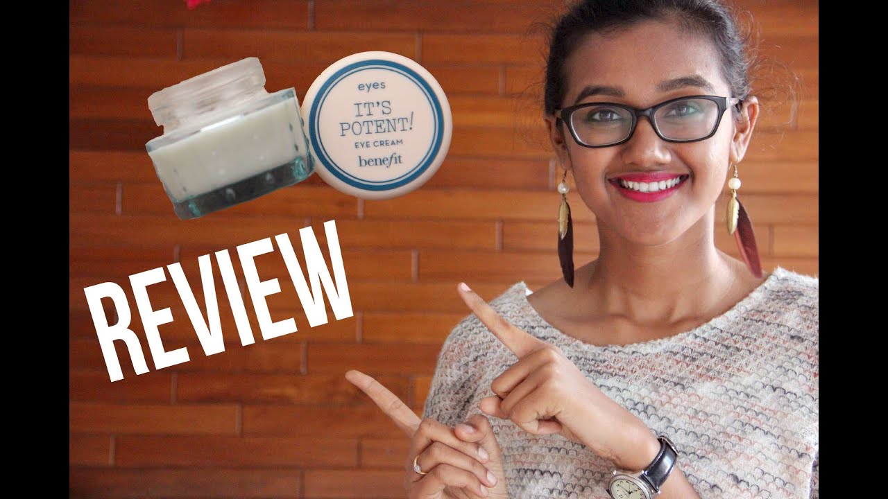 benefit it's potent eye cream review