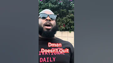 Dman Doesn T Quit Dontquit Dayodman Motivation Positivity Eeyayyahh 