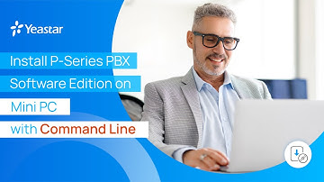 Install Yeastar P-Series Software Edition on Mini PC via Command Line