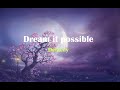 Delacey - Dream it possible (lyrics)