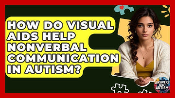 How Do Visual Aids Help Nonverbal Communication In Autism? - Answers About Autism