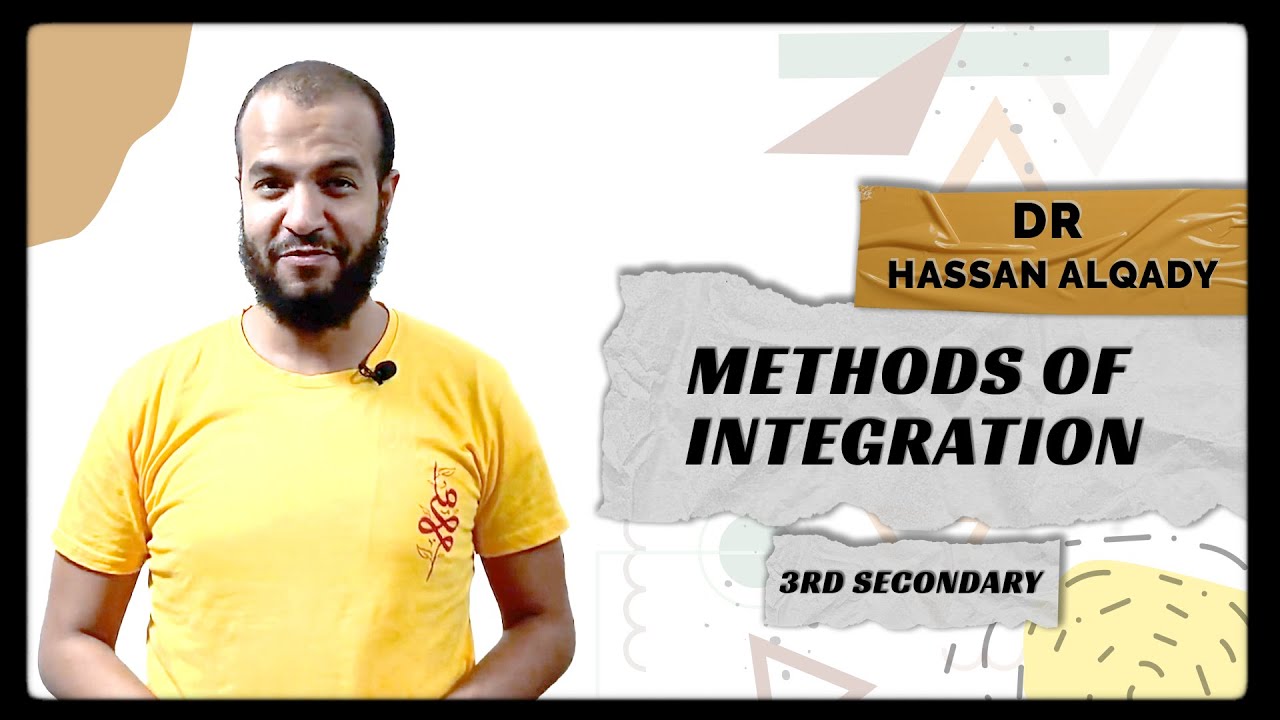 د. حسن القاضي-Methods of integration